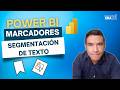 Creando Marcadores y utilizando el nuevo Segmentador de texto en Power BI noviembre 2024 🚀📊📈