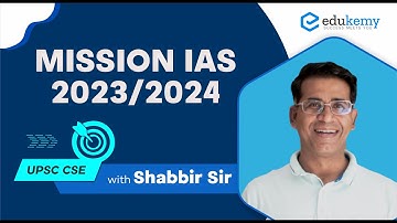 MISSION IAS 2023/IAS 2024 - Shabbir A Bashir - Edukemy