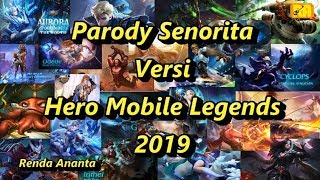 Parody Senorita Versi Hero Mobile Legends 2019