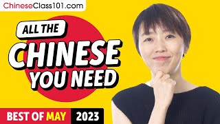 Your Monthly Dose of Chinese - Best of May 2023