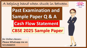 CBSE 2025 Sample Paper Solutions| PYQS Solution| Cash Flow Statement| Class12 Accounts@learnwithease