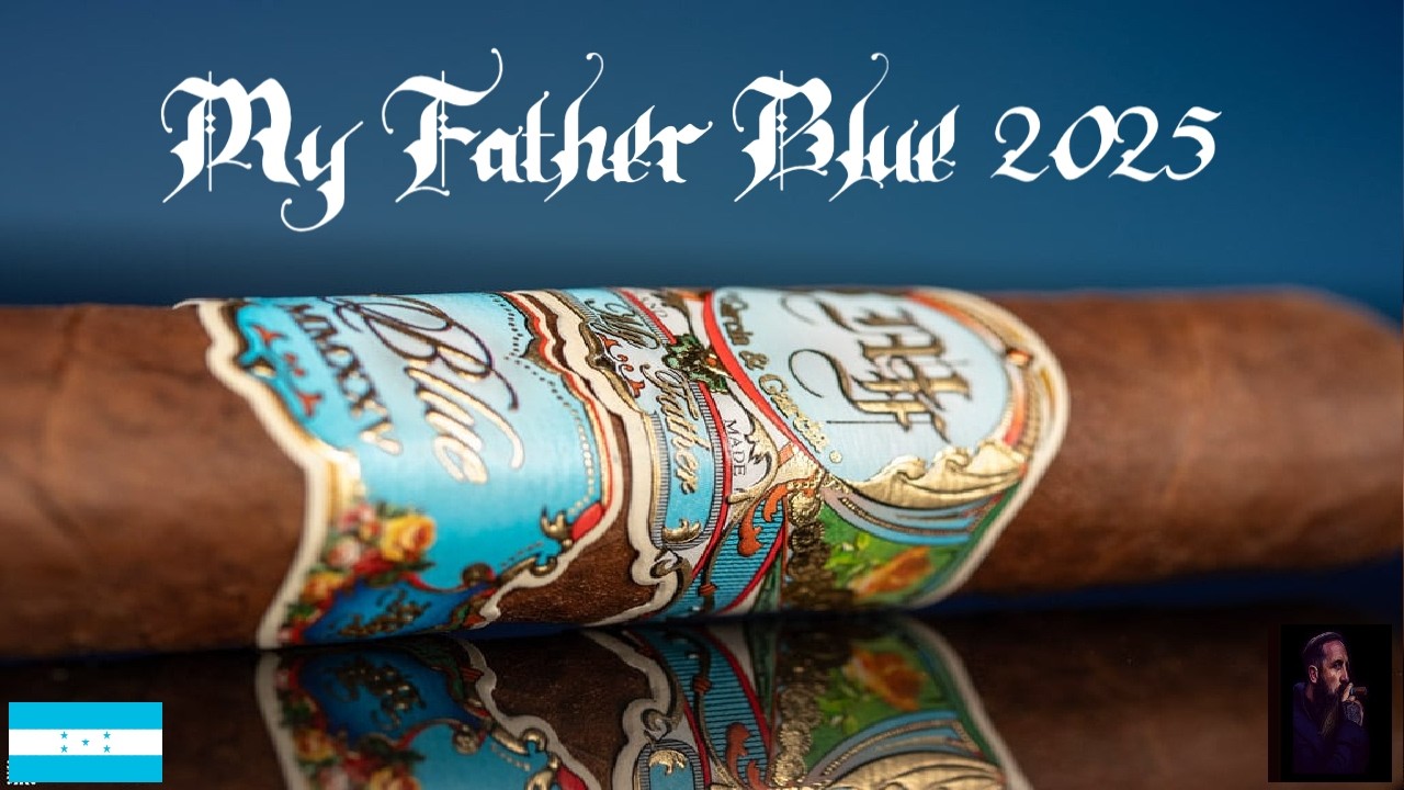 My Father Cigar Review - Blue