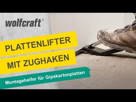 Plattenlifter mit Zughaken: Montagehelfer für Gipskartonplatten | wolfcraft