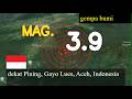 😱🚨 gempa dekat Pining, Gayo Lues, Aceh, Indonesia pembaruan langsung hari ini : Gempa berkekuatan 3
