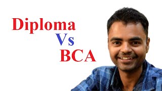 Diploma/Polytechnic Vs BCA Scope in India, Course Details, Salary, Govt Jobs in Hindi