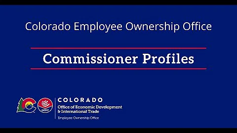 Colorado Employee Ownership Office Commissioner Pr...
