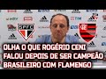 Entrevista Emocionante de Rogério Ceni - Flamengo CAMPEÃO Brasileiro 2020.