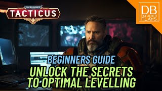 Beginners Guide Part 2: Unlock the secrets to optimal levelling