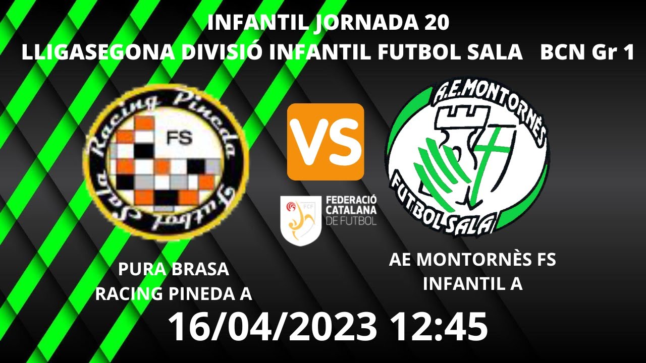 INFANTIL PURA BRASA RACING PINEDA A VS AE MONTORNES FS 15/04/2023 