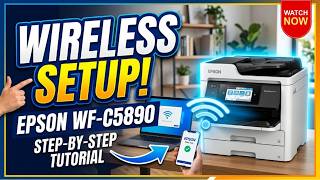 Epson WorkForce Pro WF-C5890 Wireless Setup Tutorial Epson WorkForce Pro WF-C5890 Wireless Setup Tutorial
