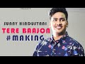 MAKING OF "TERE BAAJON"  |  SUNNY HINDUSTANI | INDIAN IDOL | DEEP BHULLAR PAKKIWALA PRODUCTIONS USA.