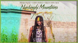 Imeru Tafari x Addis Pablo x Green Lion Crew - Nyabinghi Mountains (Official Audio 2022)