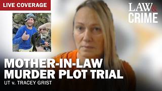  Motherinlaw Murder Plot Trial Ut V Tracey Grist  Day Two