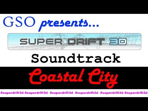Super Drift 3D Soundtrack-Coastal City
