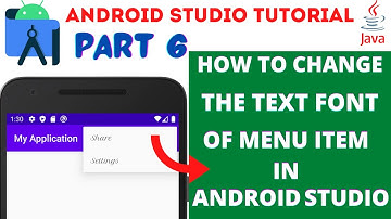 Change the text font of Menu Item in Android Studio | Part 6 | (2021)
