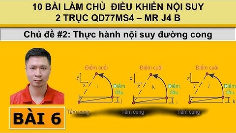 [ SERVO ] Bài 6: Thực hành điều khiển nội suy - Chủ đề #2 Nội suy cong hệ ABS, INC @LeThanhSon