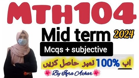 Mth 104 Mid Term Prepration 2024||#mth104 #midterm #2024 ||
