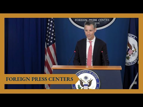 Washington Foreign Press Center Briefing On The U.S. Foreign Policy Update
