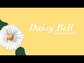 [SynthV Cover] Daisy Bell short ver. Eleanor Forte (**OLD** READ DESC.)