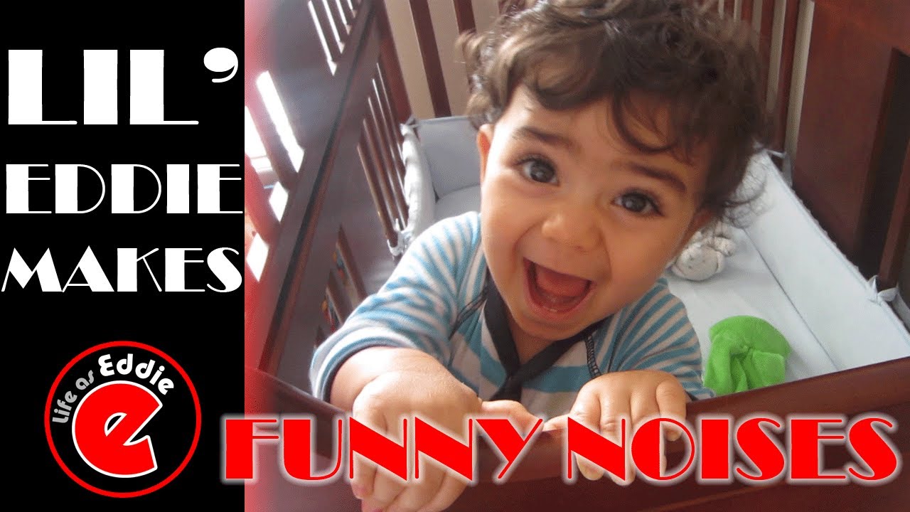 Lil' Eddie makes FUNNY noises!!!! 