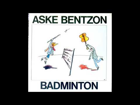 badminton---aske-bentzon-(full-album,-danish-jazz/fusion/funk)