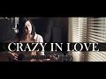 Beyonce - Crazy In Love (Cover) by Daniela Andrade