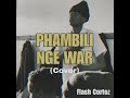 Flash Cortez - Phambili Nge War (Cover)