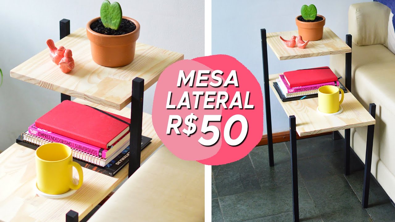 MESA LATERAL DE SALA DIY - Gastei somente 50 REAIS