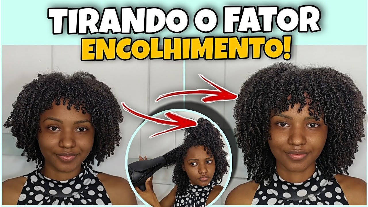 COMO TIRAR O FATOR ENCOLHIMENTO DO CABELO CRESPO!