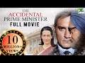 The Accidental Prime Minister | Full Movie | Anupam Kher, Akshaye Khanna, Suzanne Bernert, Aahana image