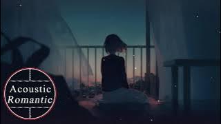 Top English Acoustic Cover Love Songs 2021 - TikTok Love Songs / Most Popular Guitar Cover Songs