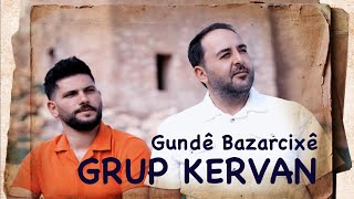 Grup Kervan - Gundê Pazarcixê Gi̇tme Yari̇m 4K