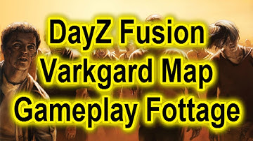 DayZ Fusion - Varkgard Map - Gameplay Part 2