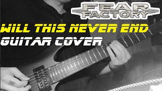 [Demolition Racer] Fear Factory - Will This Never End - guitar cover