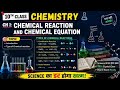 Board Exam 2027 Special | Chemical Reactions & Their Types | Class 10 Lec 1