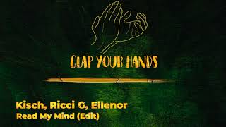 Kisch, Ricci G, Ellenor - Read My Mind (Edit)