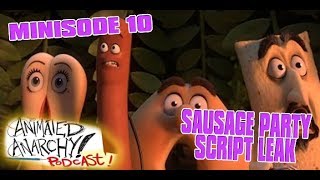 Animated Anarchy Minicast - Sausage Party Script Leak