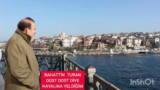 Bahattin Turan - Dost Dost Diye Hayalına Yeldiğim - Kaynak Kişi Aşık Veysel