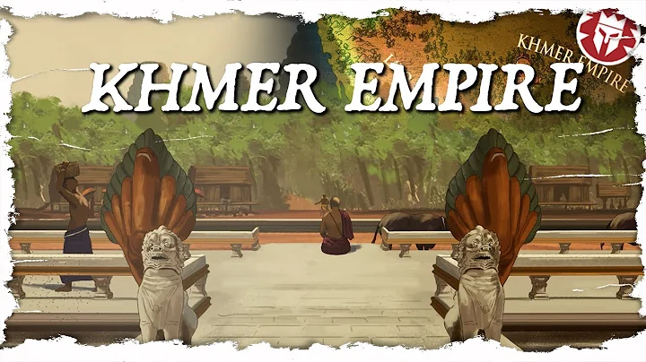 Khmer Empire: Rise, Glory and Fall