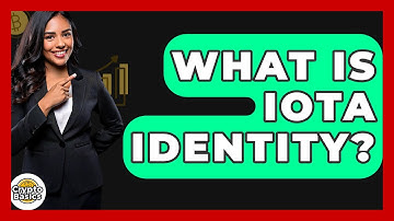 What Is IOTA Identity? - CryptoBasics360.com