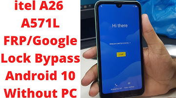 itel A26 A571L FRP/Google Lock Bypass Android 10 Without PC | itel A571L Frp Bypass | itel a26 frp