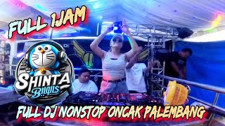 DJ PALEMBANG ‼️ OT LC21 ENTERTAIMENT ‼️ FULL DJ NONSTOP ‼️ DJ MAK TOLONGLAH ‼️ FDJ SHINTA BILQIS