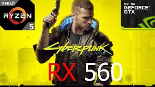 Cyberpunk 2077 RX 560 1080p 900p 720p