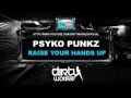 Psyko Punkz - Raise Your Hands Up - Dirty Workz