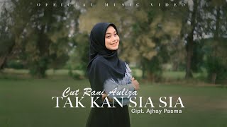 Cut Rani Auliza - Tak Kan Sia Sia ()