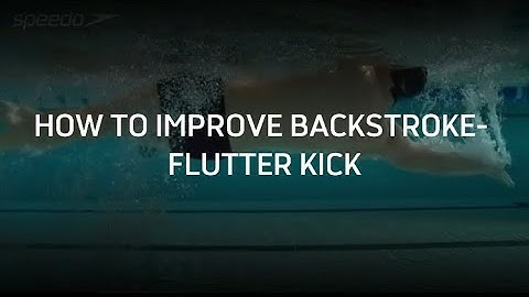 How to improve backstroke flutter kicking - Group 1- MMLS16 (BAFM)