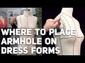 Perfect armhole placement for all dress form sizes