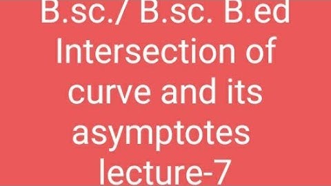 #Intersection of curve and its Asymptotes #7