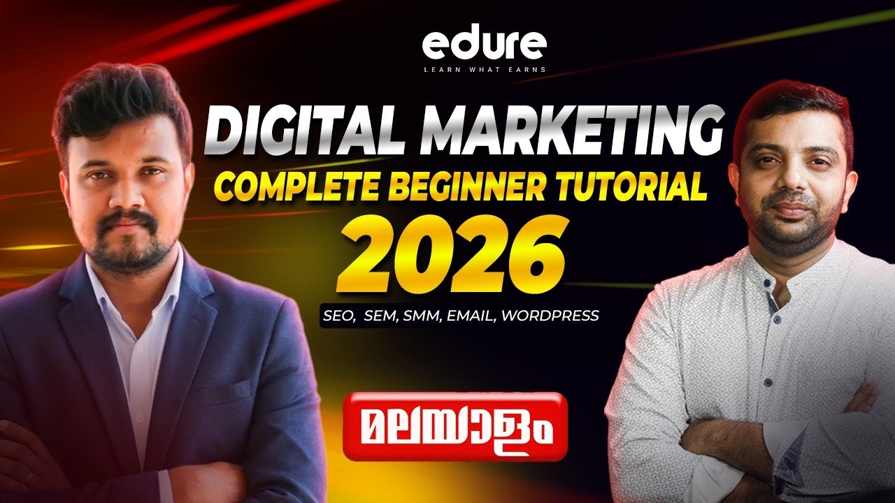 Digital Marketing Complete Beginner Tutorial 2026 | Malayalam | Edure Learning