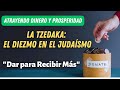 El Secreto de la TZEDAKA: Cómo atraer BENDICION, MILAGROS y PROSPERIDAD a tu Vida